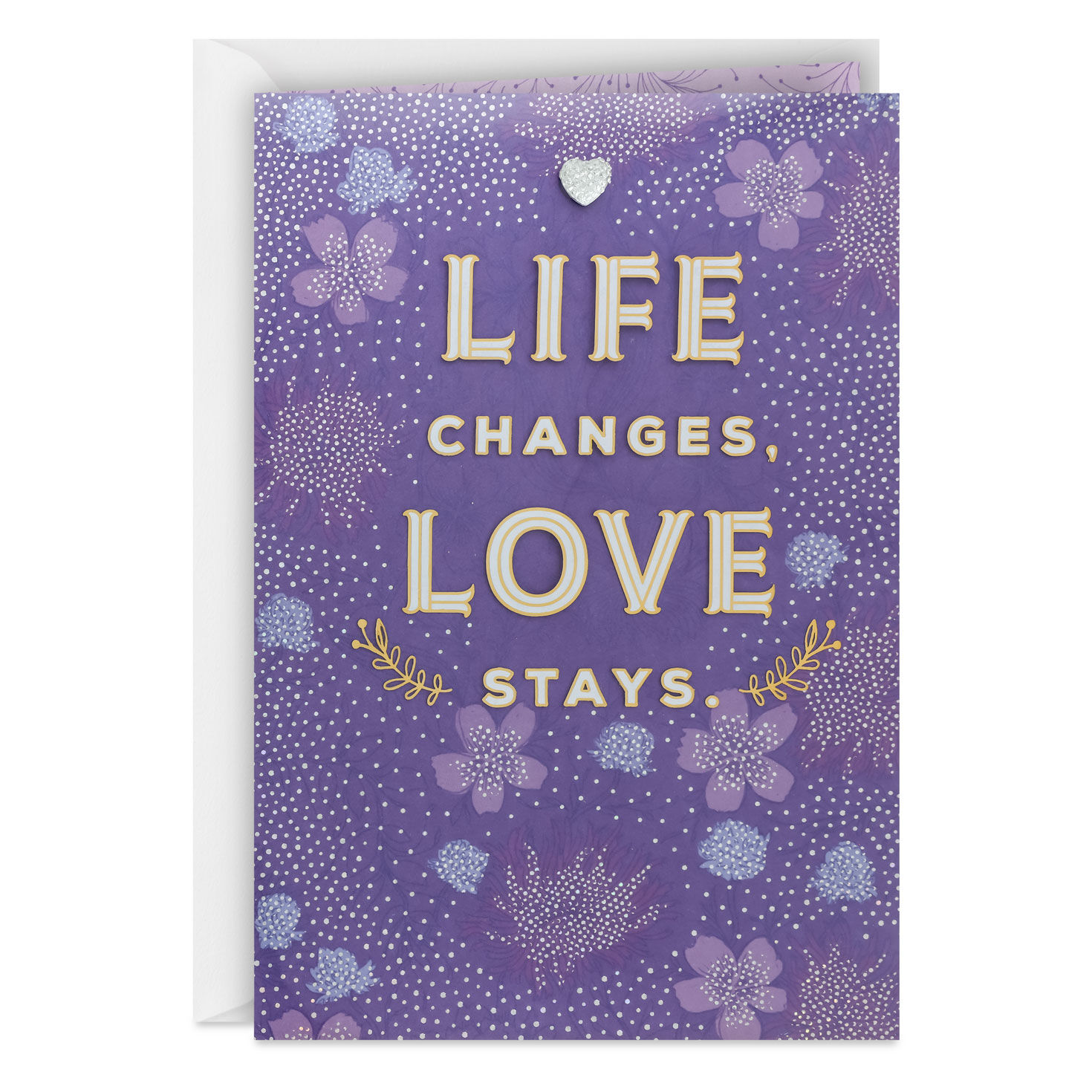 Life Changes, Love Stays Anniversary Card for Wife From Husband
