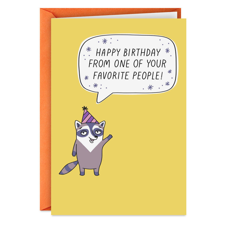 From One of Your Favorite People Funny Birthday Card
