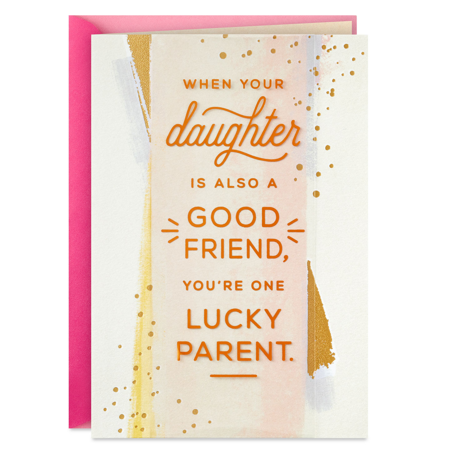 I'm One Lucky Parent Birthday Card for Daughter for only USD 6.99 | Hallmark
