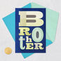 You're a One-of-a-Kind Brother Birthday Card, , large image number 5