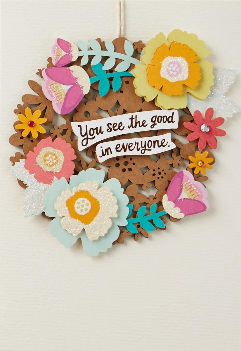 There's So Much Good In You Birthday Card