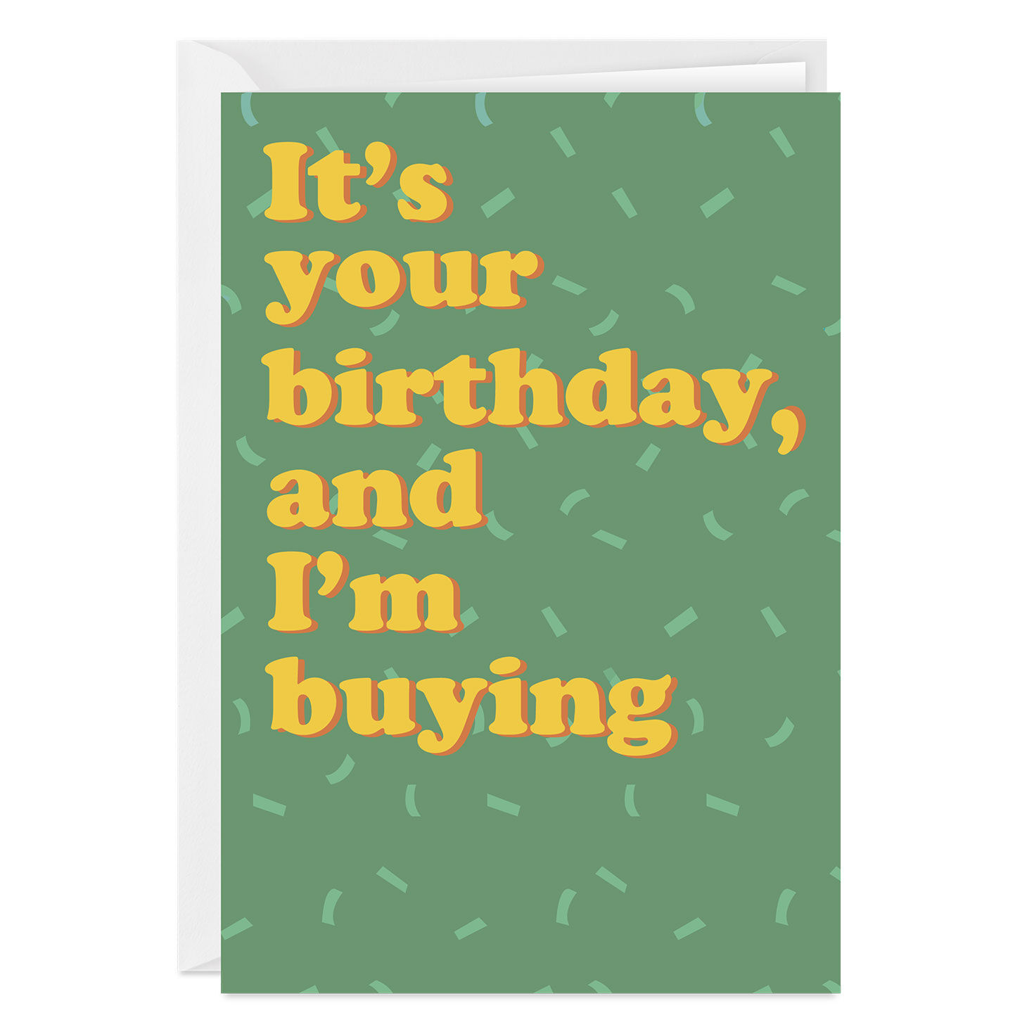 I'm Buying Funny Custom Birthday Card