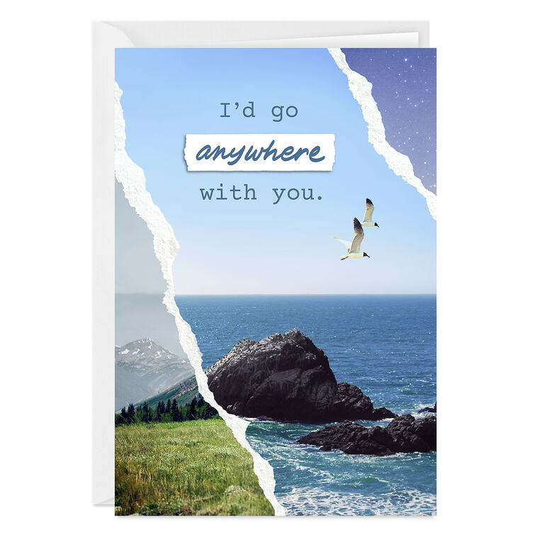 I'd Go Anywhere With You Custom Love Card