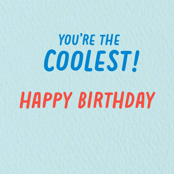 You're the Coolest Birthday Card, , large image number 2