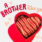 Treat Yourself Valentine's Day Card for Brother, , large image number 4