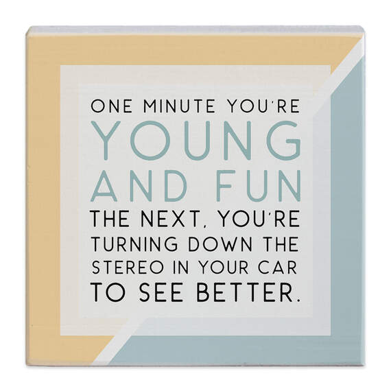 Simply Said Funny Aging Quote Gift-a-Block Wood Sign, 5.25x5.25