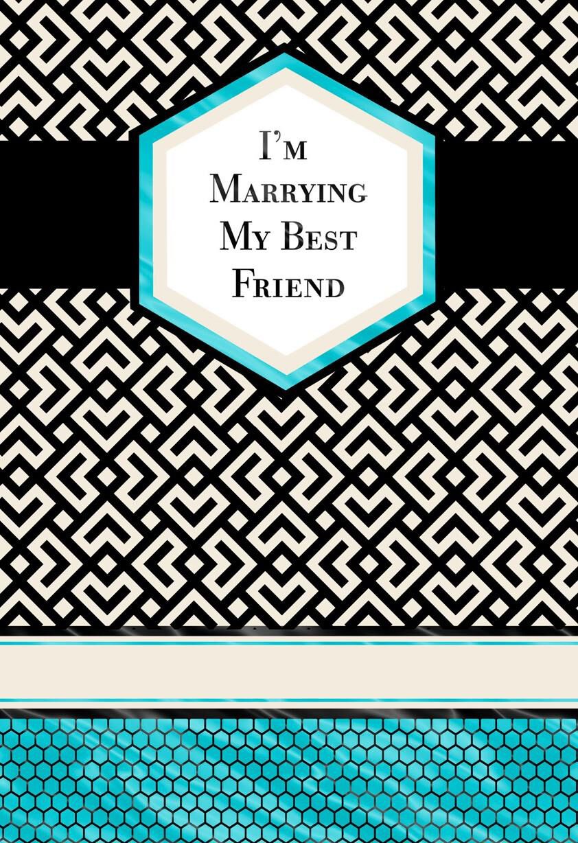 Marrying My Best Friend Card