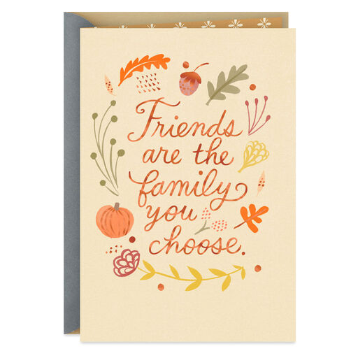 Friends Are the Family You Choose Thanksgiving Card, 