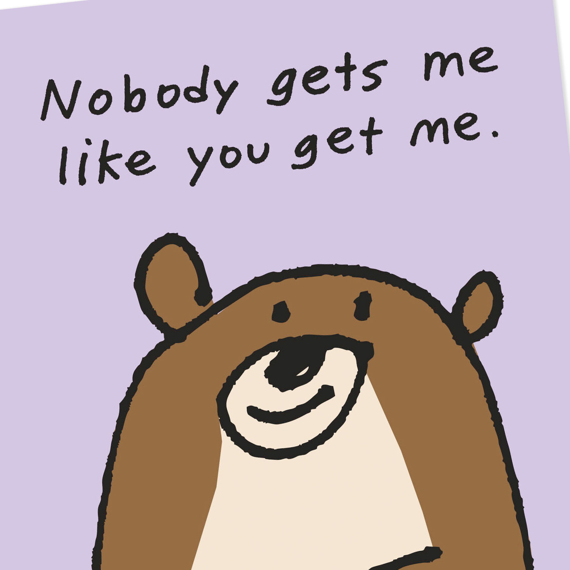 You Get Me Greeting Cards Hallmark