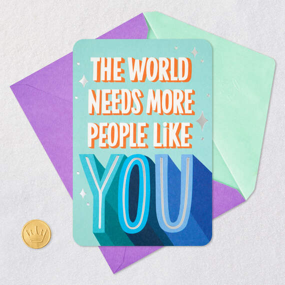The World Needs More People Like You Card, , large image number 4