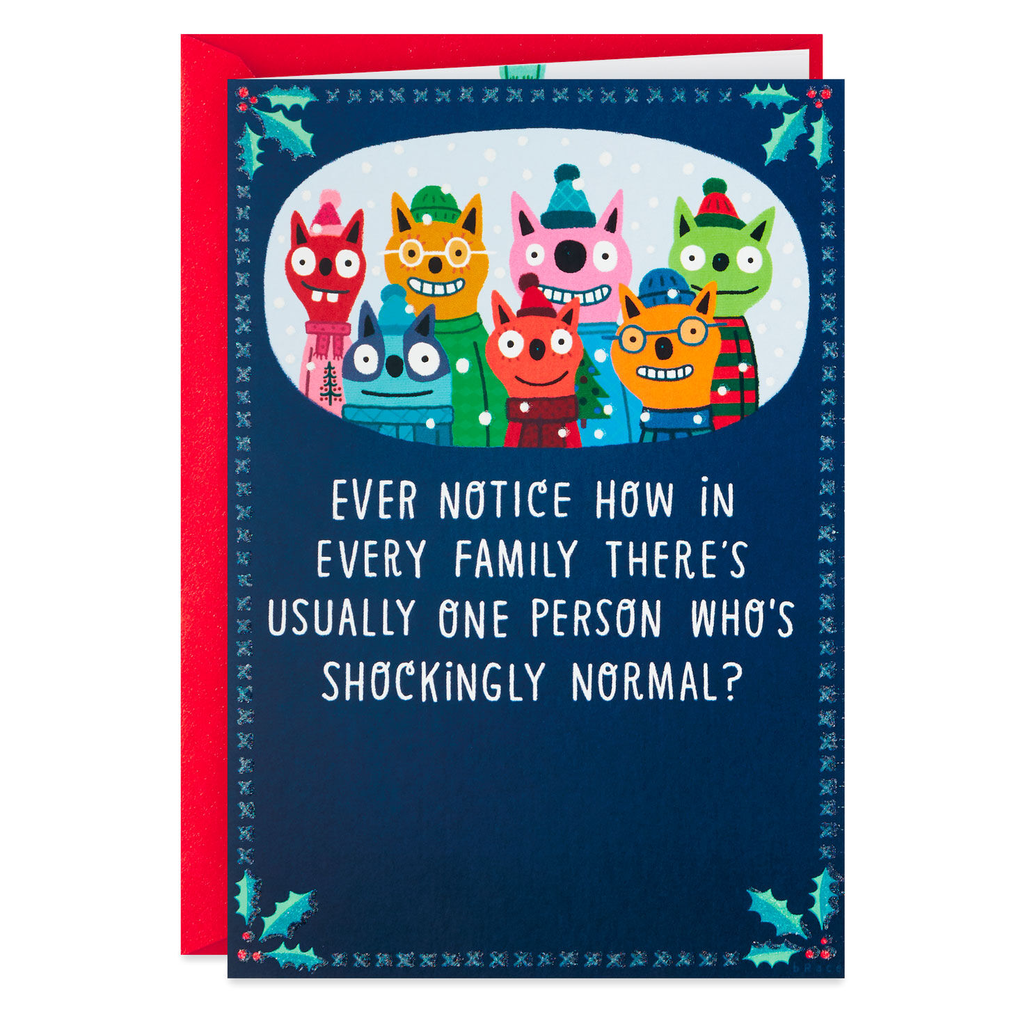 We Need Someone Normal Funny Christmas Card for Family Greeting