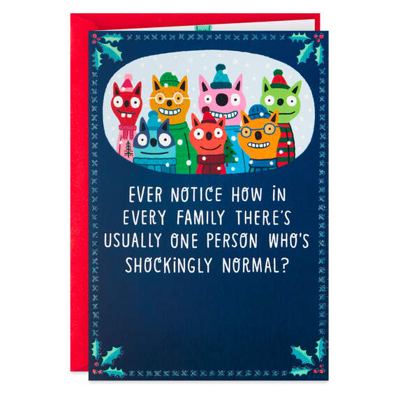 We Need Someone Normal Funny Christmas Card for Family, , large image number 1