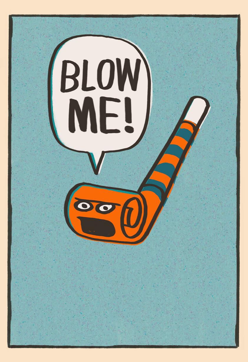 Blow Me Party Horn Naughty Funny Birthday Card