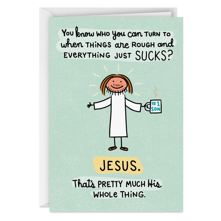 I'm Not as Good as Jesus Funny Encouragement Card