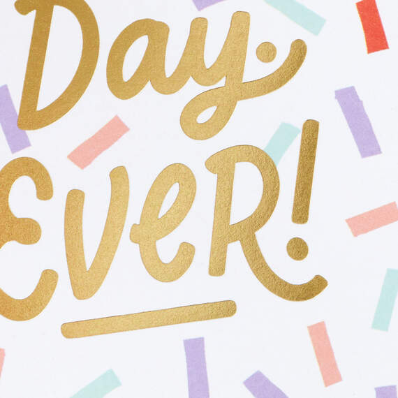 Best Day Ever Confetti Blank Card, , large image number 3