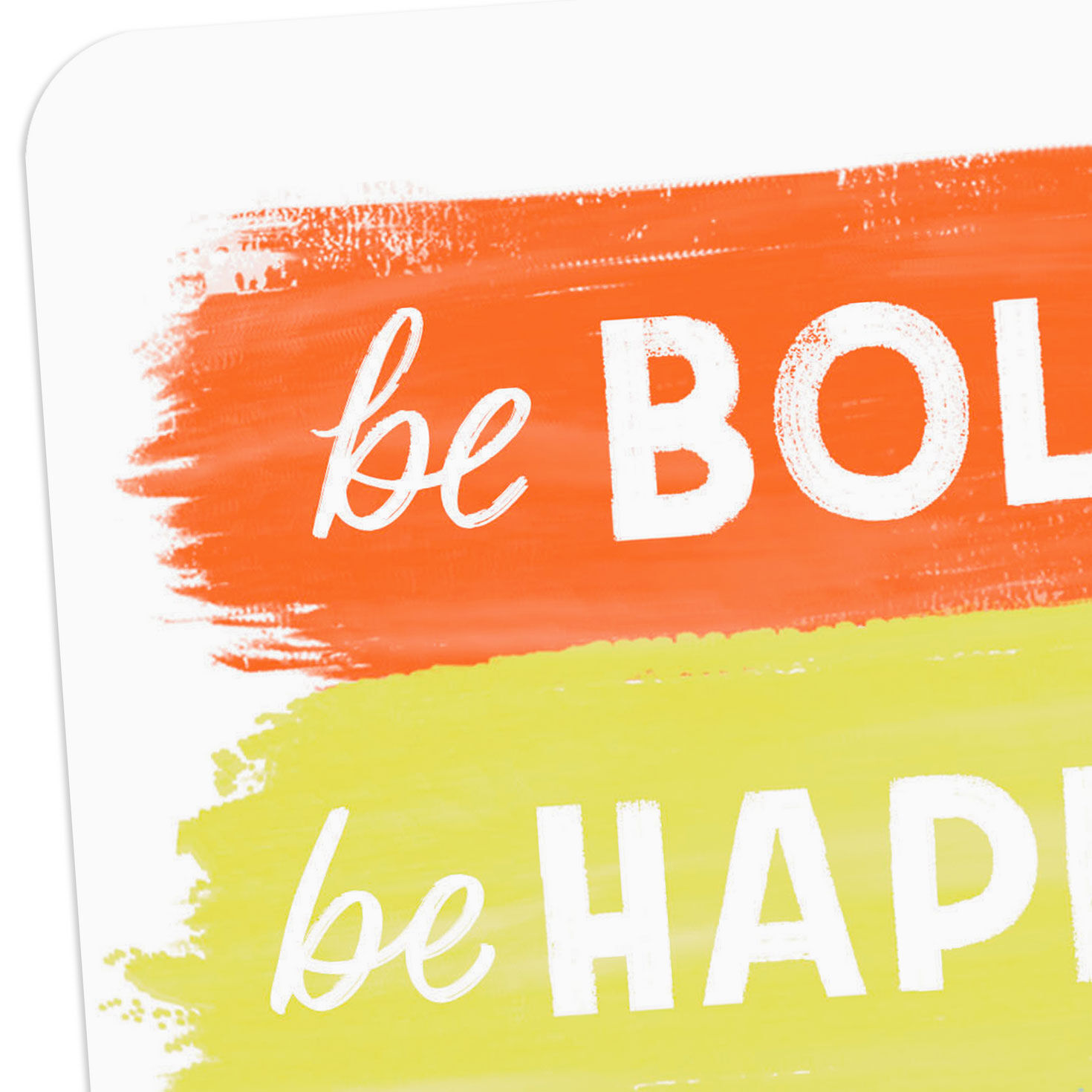 Be Bold, Be Happy, Be You Lettering Just Because Card Card Front Detail image number 4