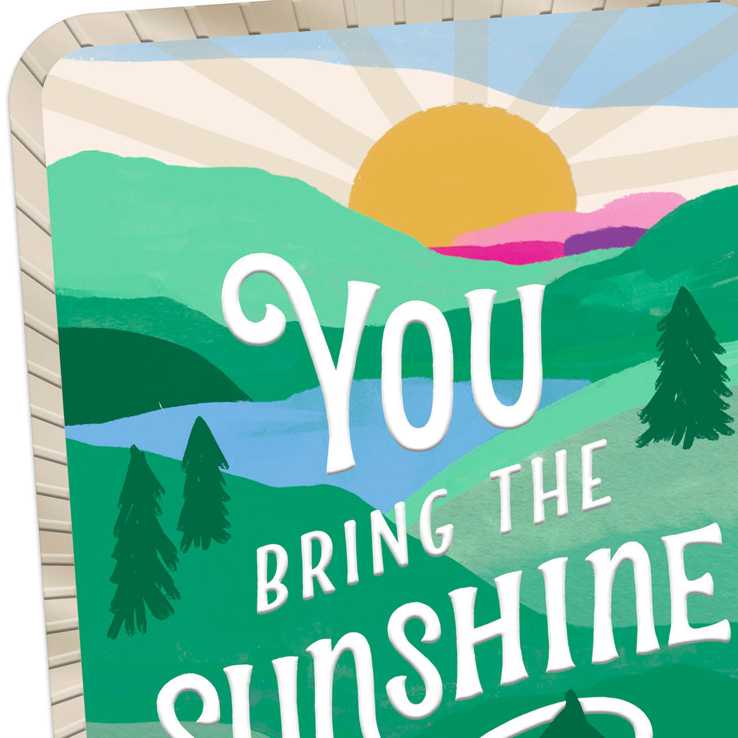 You Bring the Sunshine Friendship Card for only USD 3.99 | Hallmark