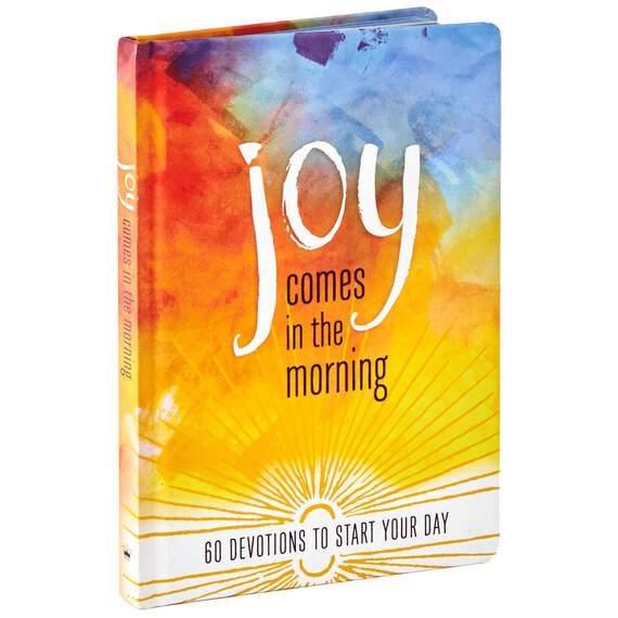 Joy Comes in the Morning: 60 Devotions to Start Your Day Book
