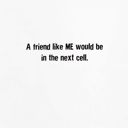 Maxine™ A Friend Like Me Funny Card, 