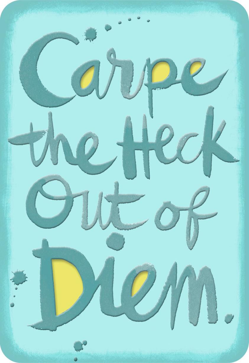 Carpe Diem Funny Encouragement Card