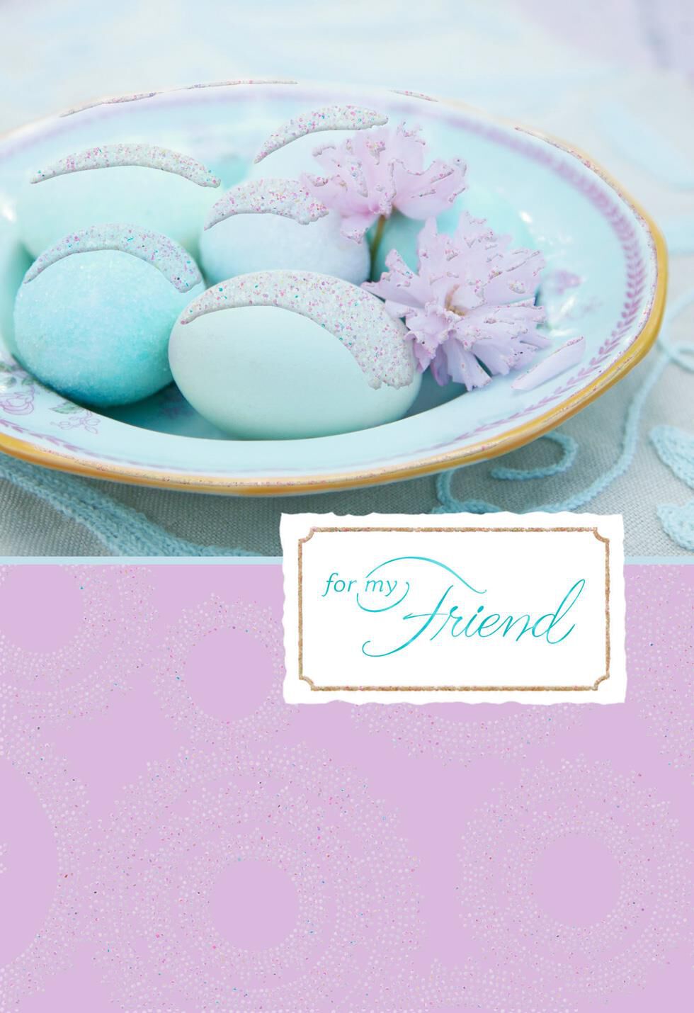 For My Friend Decorated Eggs Easter Card