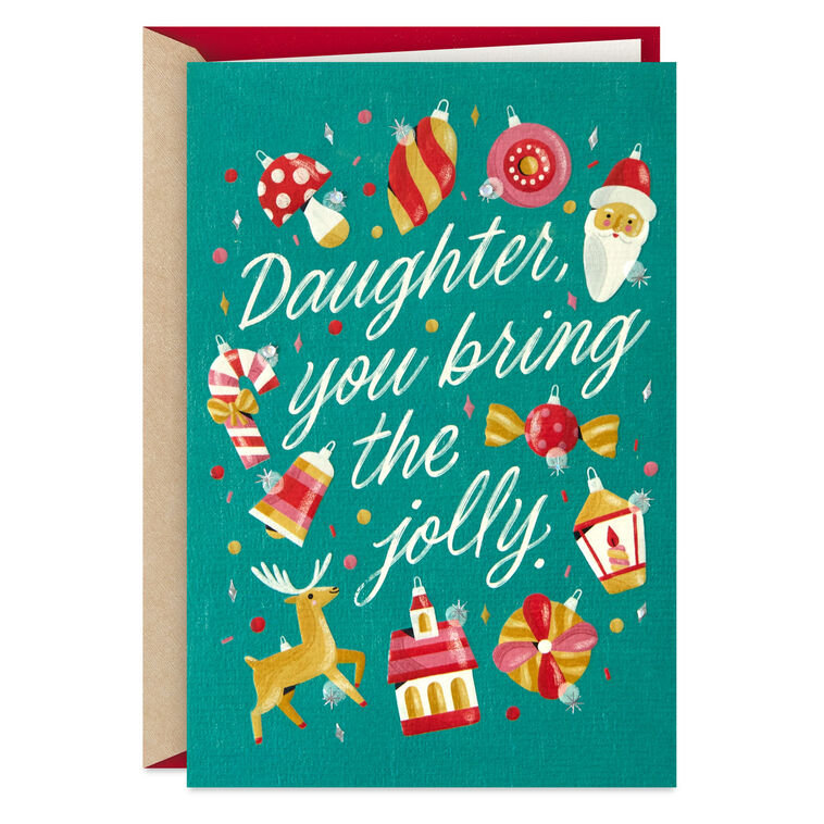 You Bring the Jolly Christmas Card for Daughter