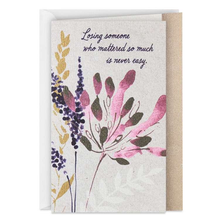 Losing Someone Who Mattered So Much Is Never Easy Sympathy Card, , large image number 1