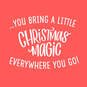 You Bring Christmas Magic Christmas Card for Niece, , large image number 2