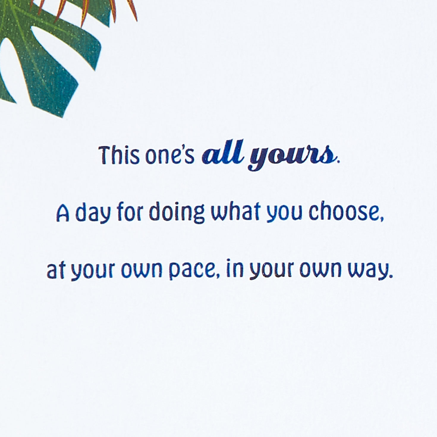 This Day Is All Yours Birthday Card for only USD 7.99 | Hallmark