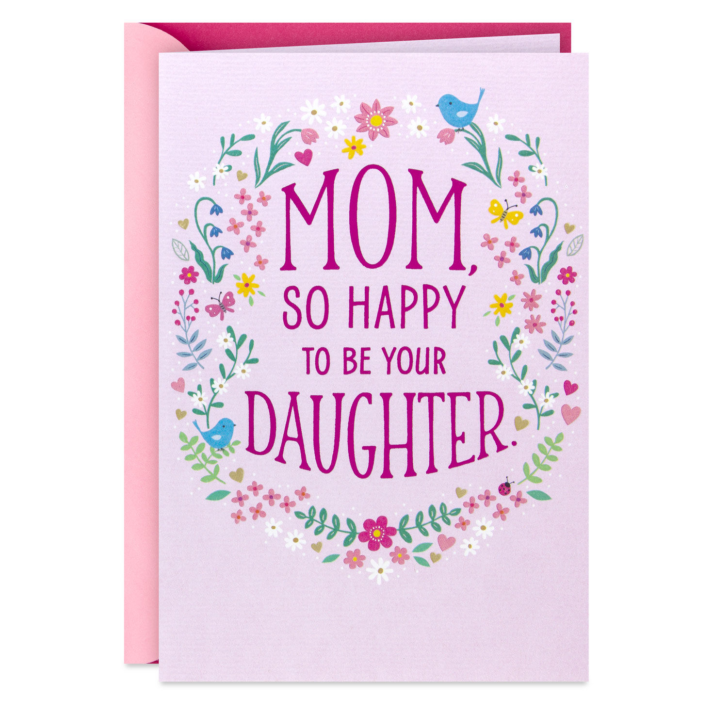 So Happy to Be Your Daughter Mother's Day Card for Mom