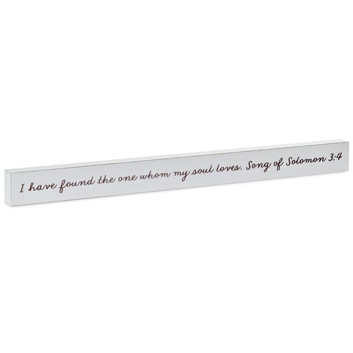 Whom My Soul Loves Scripture Wood Quote Sign, 23.5x2, 