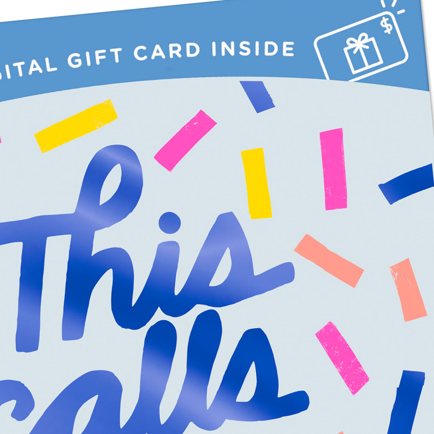 This Calls for Confetti Gift Card Greeting Birthday Card - Greeting ...