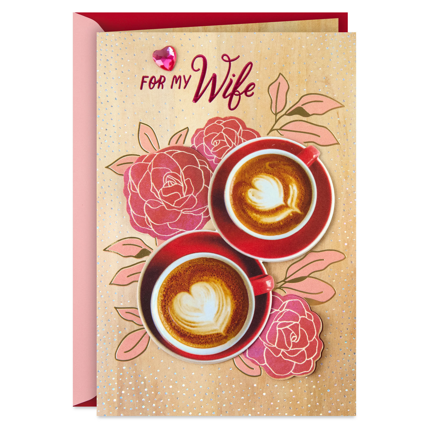 We've Got Everything We Need Romantic Valentine's Day Card for Wife