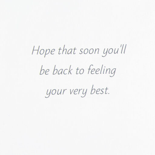 Hope You're Soon Feeling Your Best Get Well Card, 