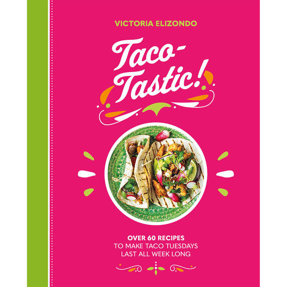 Taco-Tastic! Cookbook