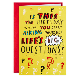 Life's Big Questions Funny Birthday Card