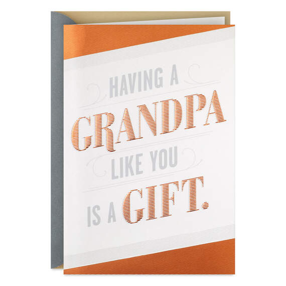 You're a Gift Father's Day Card for Grandpa
