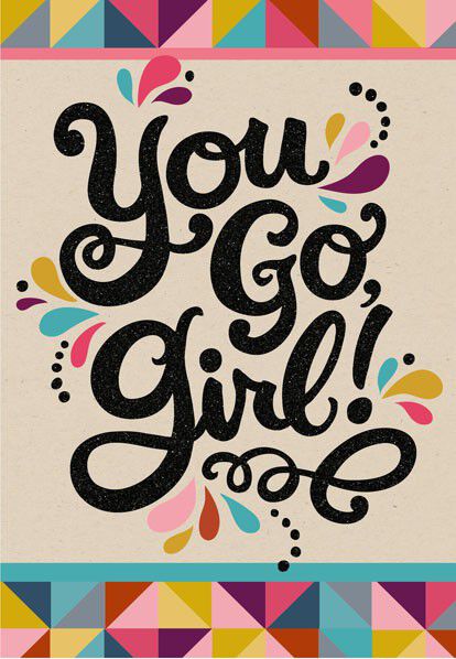 You Go Girl Congratulations Card