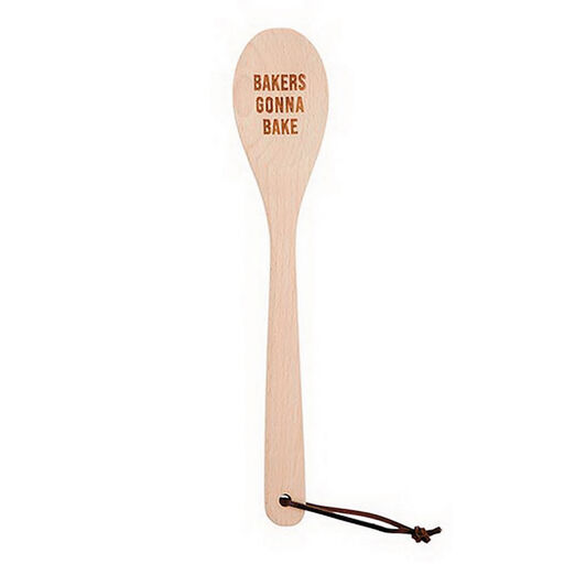 Bakers Gonna Bake Wooden Spoon, 