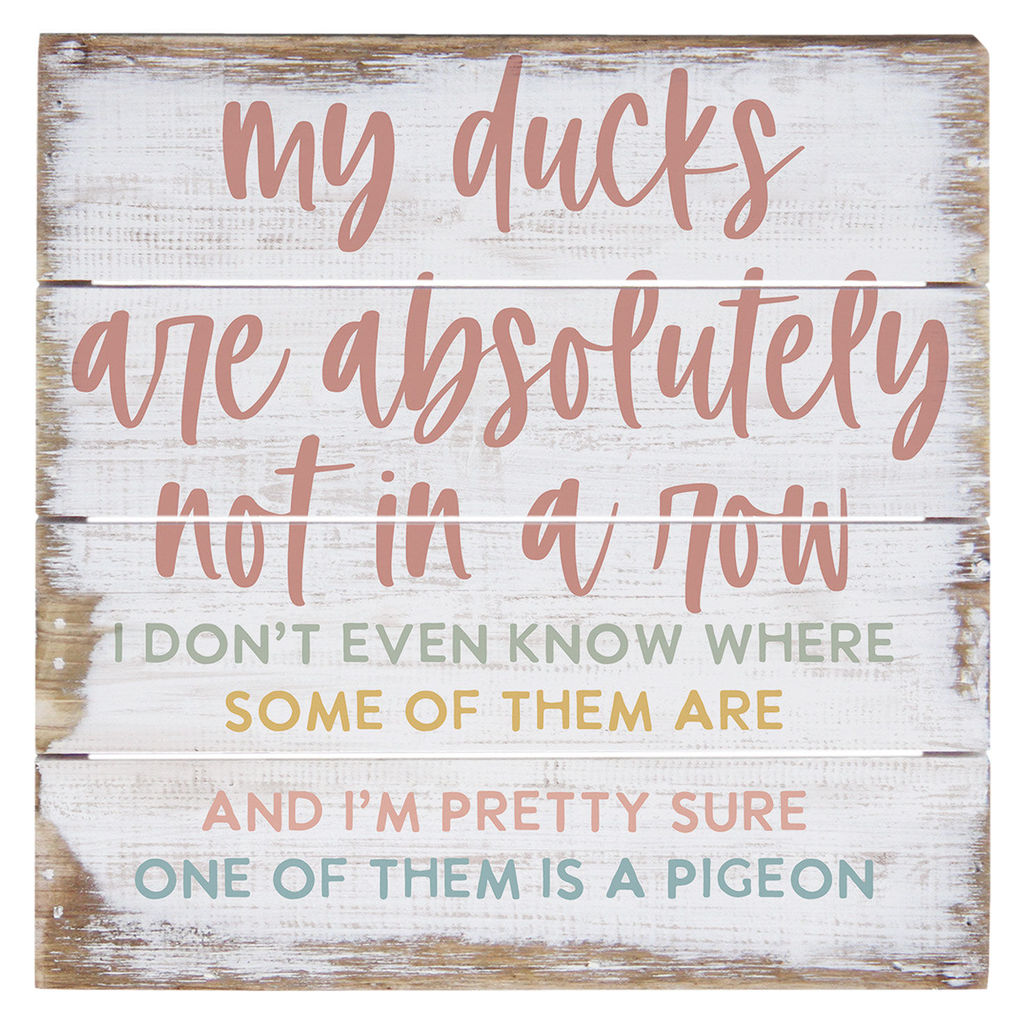 Sincere Surroundings Ducks Not in a Row Wood Pallet Sign