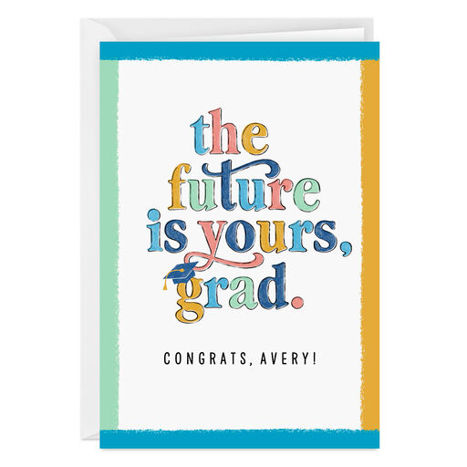 Personalized The Future Is Yours Graduation Card, 