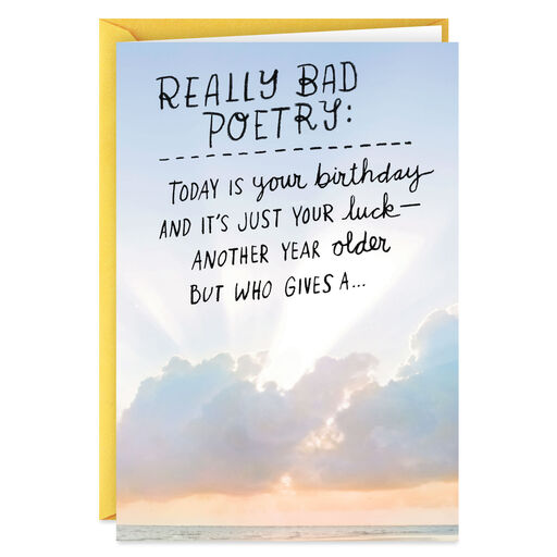 Just Your Luck Really Bad Poetry Funny Birthday Card, 