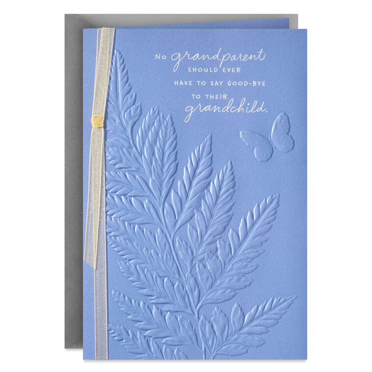 No Grandparent Should Have to Say Good-bye Sympathy Card for Loss of Grandchild
