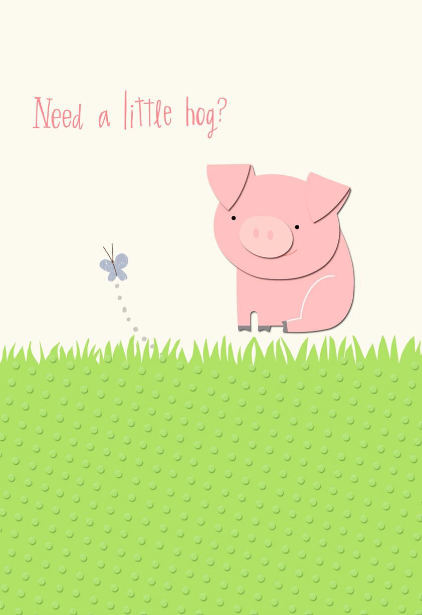 Need a Little Hog Encouragement Card