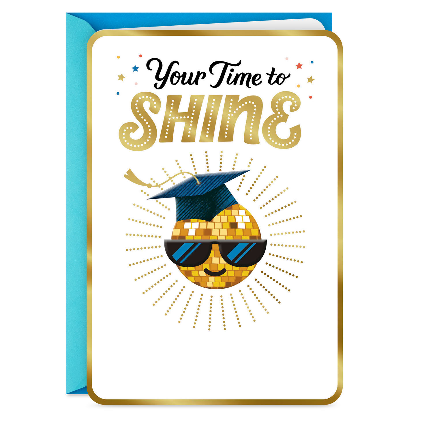 Your Time to Shine Graduation Card