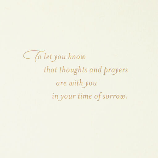 Thoughts and Prayers Are With You Sympathy Card, 