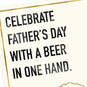 Beer in Hand Funny Father's Day Card, , large image number 4