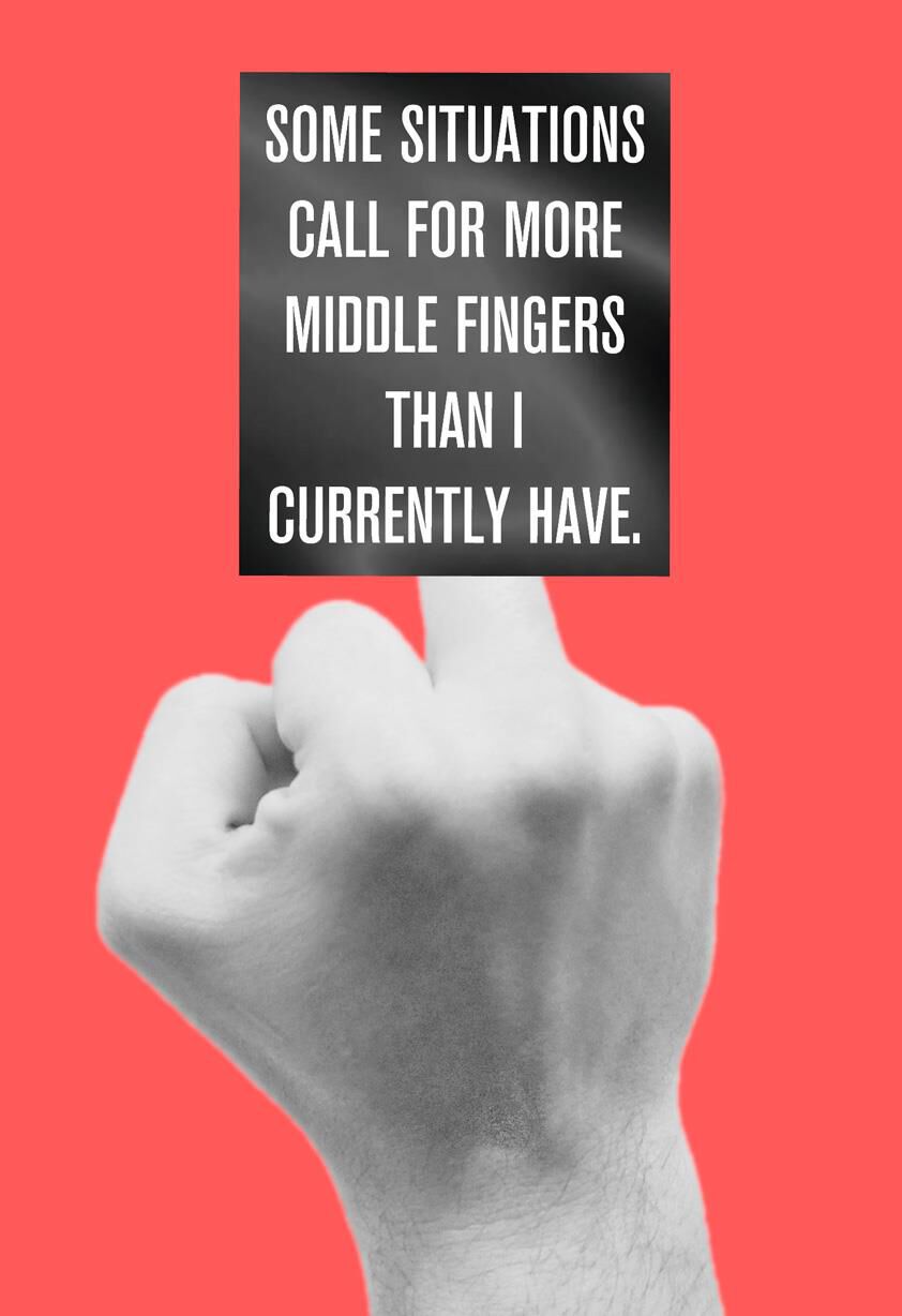 More Middle Fingers Funny Encouragement Card