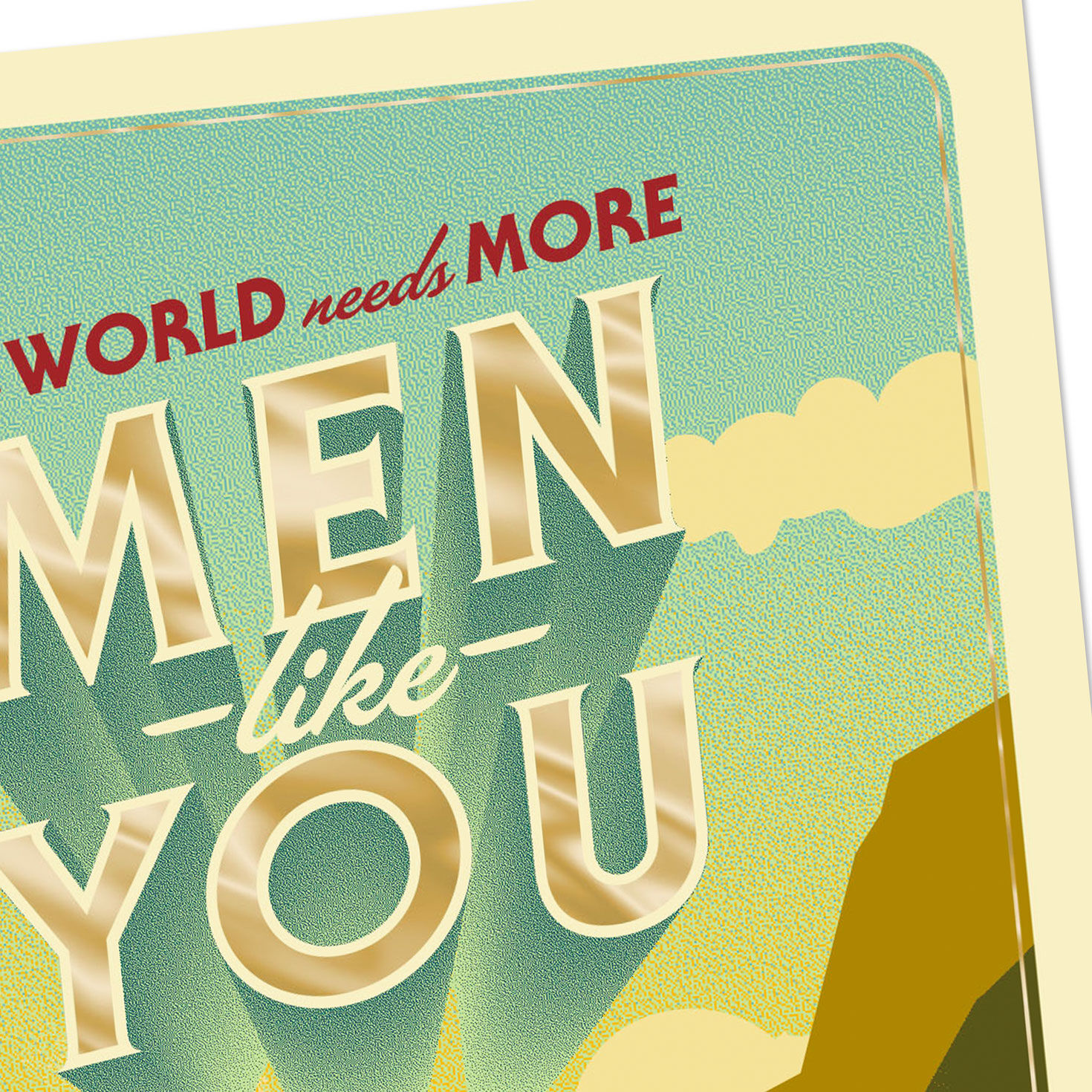 The World Needs More Men Like You Father's Day Card for only USD 2.99 | Hallmark