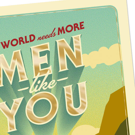 The World Needs More Men Like You Father's Day Card, , large image number 4